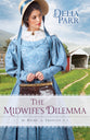 The Midwife's Dilemma (#03 in At Home In Trinity Series)