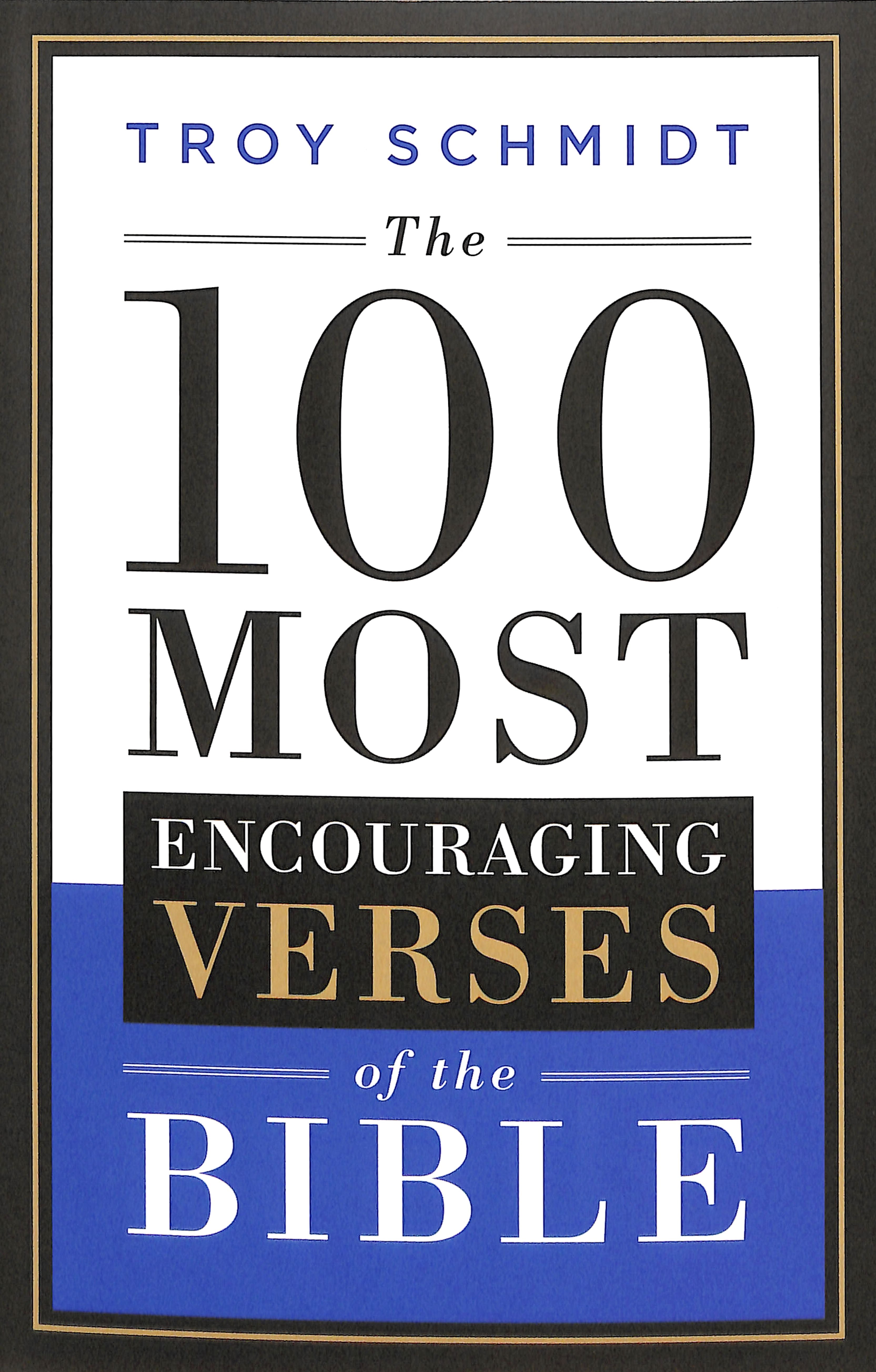 The 100 Most Encouraging Verses of the Bible