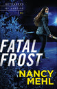 Fatal Frost (#01 in Defenders Of Justice Series)