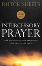 Intercessory Prayer: How God Can Use Your Prayers to Move Heaven and Earth (Repackaged Edition)