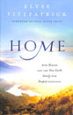 Home: How Heaven and the New Earth Satisfy Our Deepest Longings