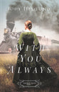 With You Always (#01 in Orphan Train Series)