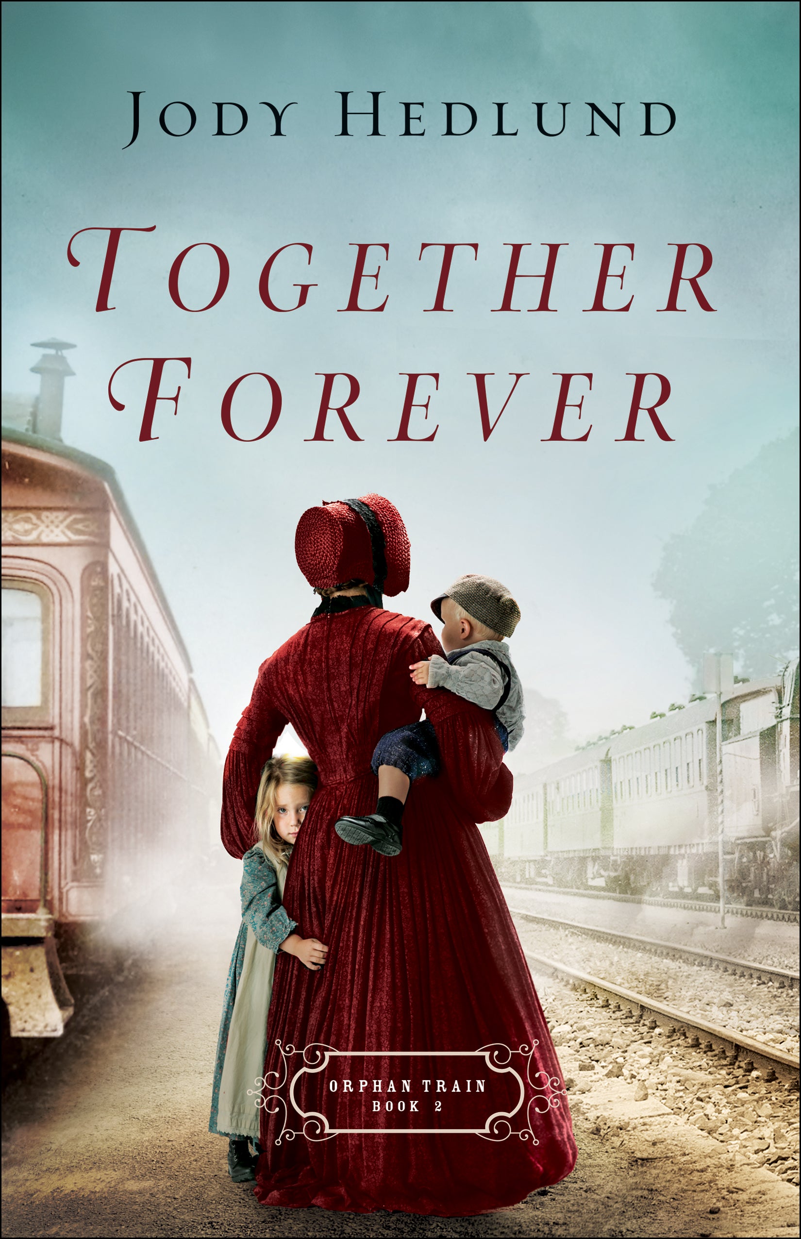 Together Forever (#02 in Orphan Train Series)