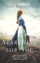 Searching For You (#03 in Orphan Train Series)