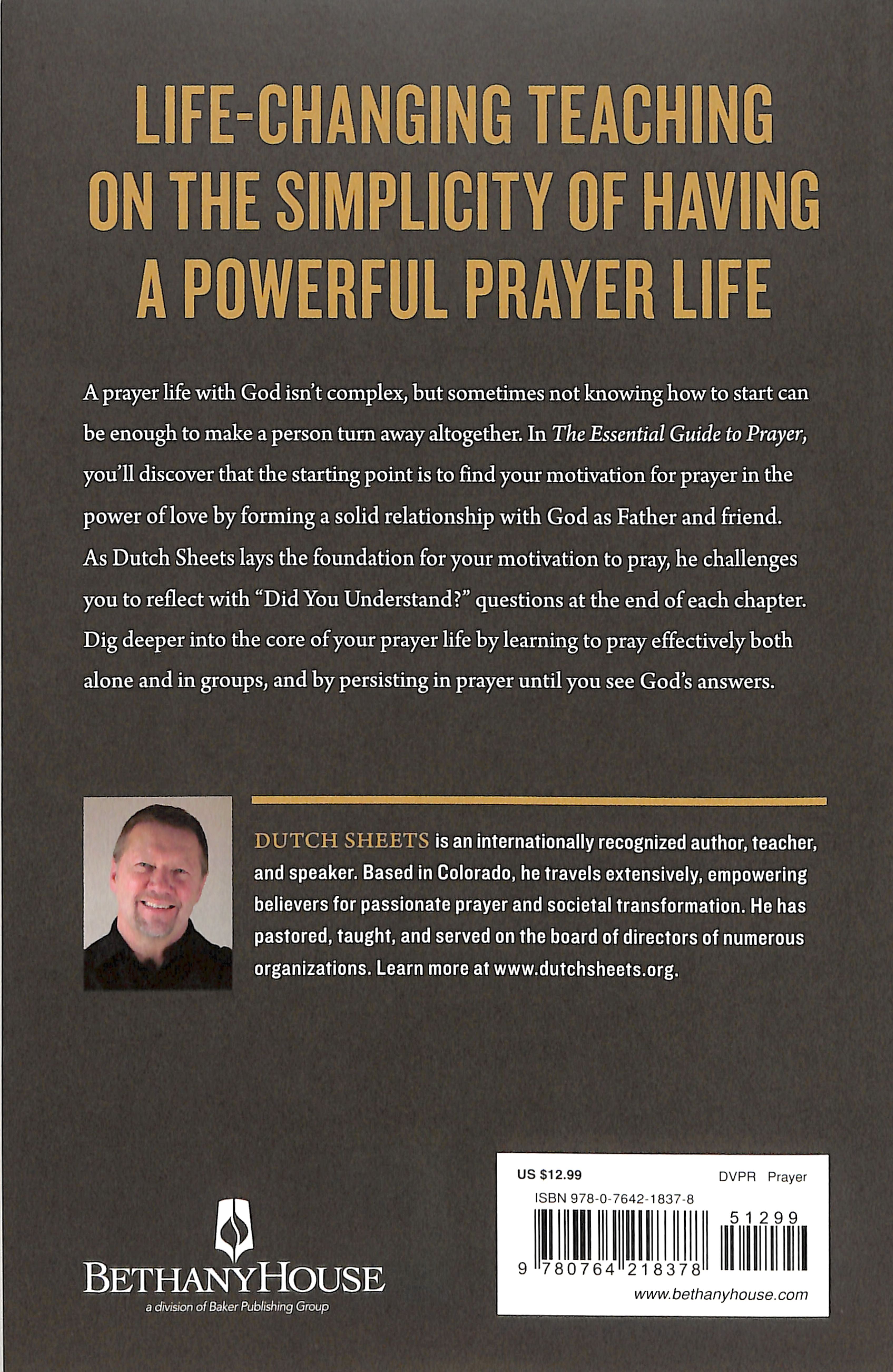 The Essential Guide to Prayer: How to Pray With Power and Effectiveness