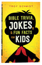 Bible Trivia, Jokes, and Fun Facts For Kids