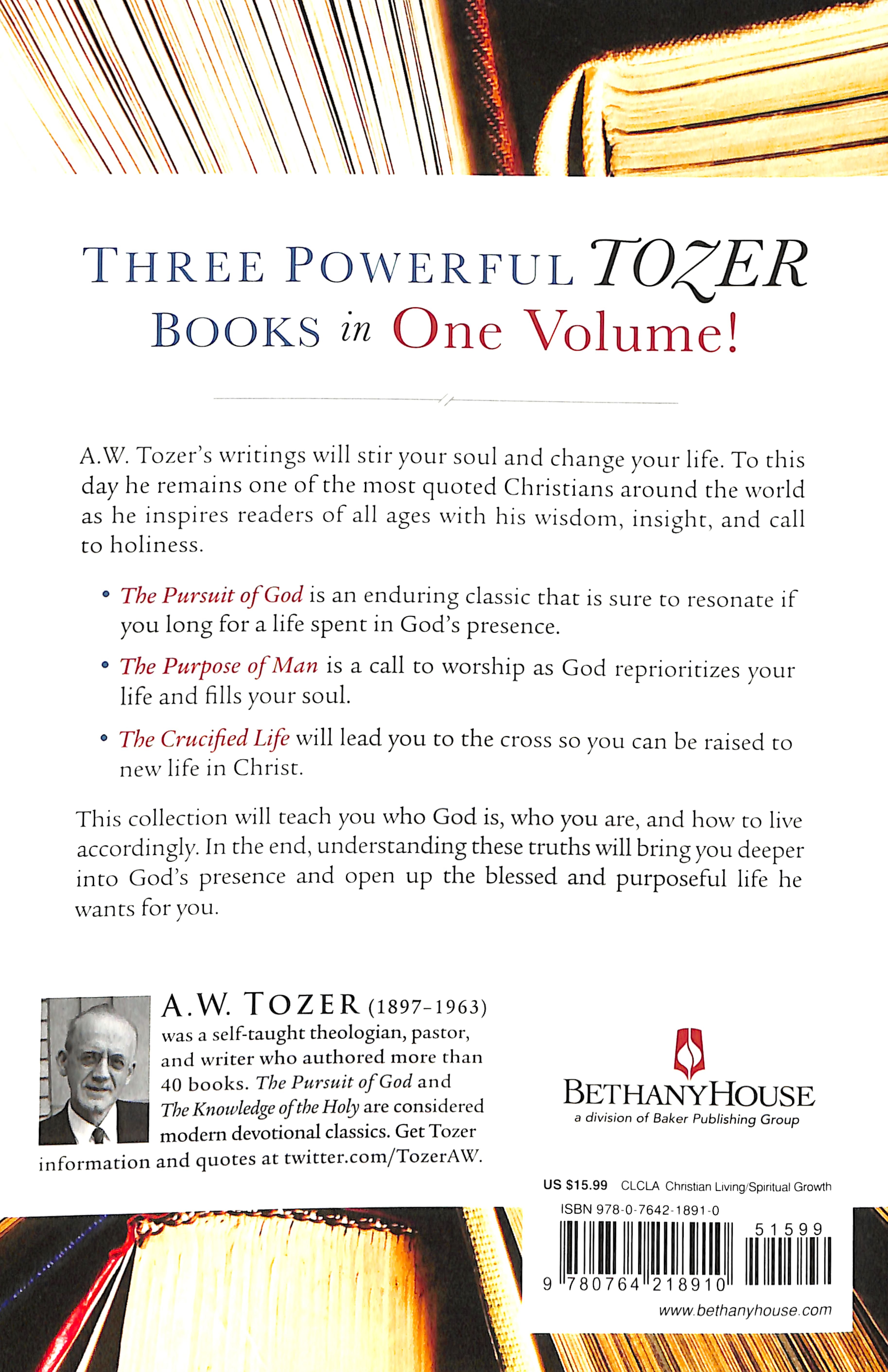 The Essential Tozer Collection: The Pursuit of God, The Purpose of Man, and The Crucified Life
