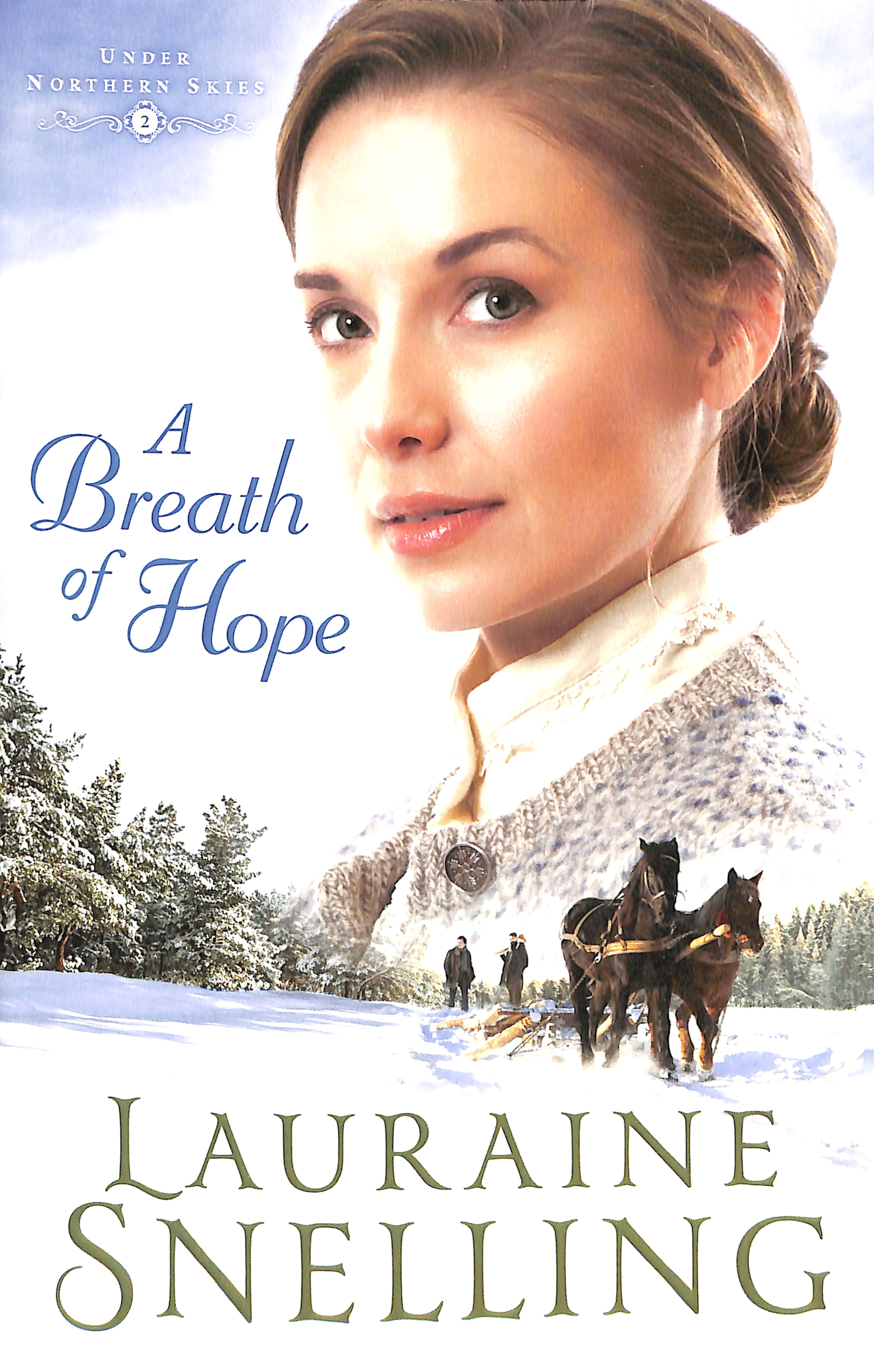 A Breath of Hope (#02 in Under Northern Skies Series)