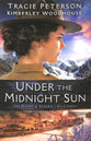 Under the Midnight Sun (#03 in The Heart Of Alaska Series)