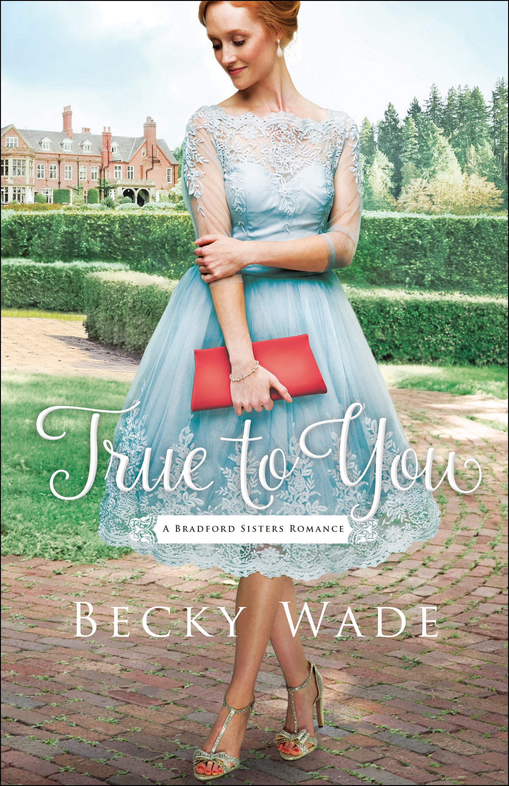 True to You (#01 in Bradford Sisters Romance Series)