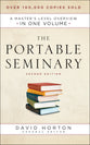 The Portable Seminary: A Master's Level Overview in One Volume (Second Edition)