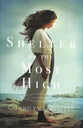 Shelter of the Most High (#02 in Cities Of Refuge Series)