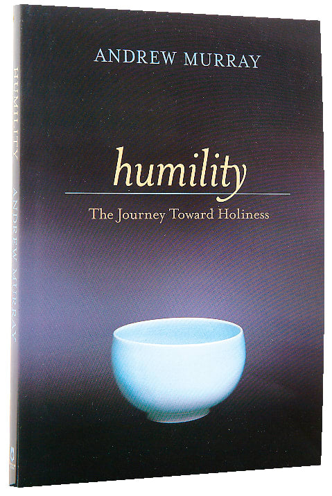 Humility: The Journey Towards Holiness (Bethany Murray Classics Series)