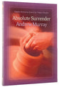 Absolute Surrender (Bethany Murray Classics Series)