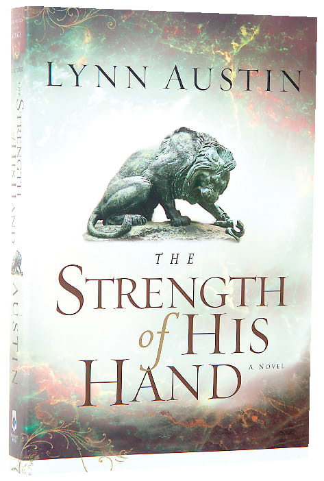 The Strength of His Hand (#03 in Chronicles Of The Kings Series)