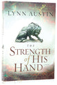 The Strength of His Hand (#03 in Chronicles Of The Kings Series)