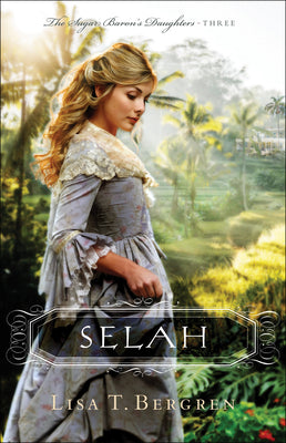 Selah (#03 in Sugar Baron's Daughters Series)