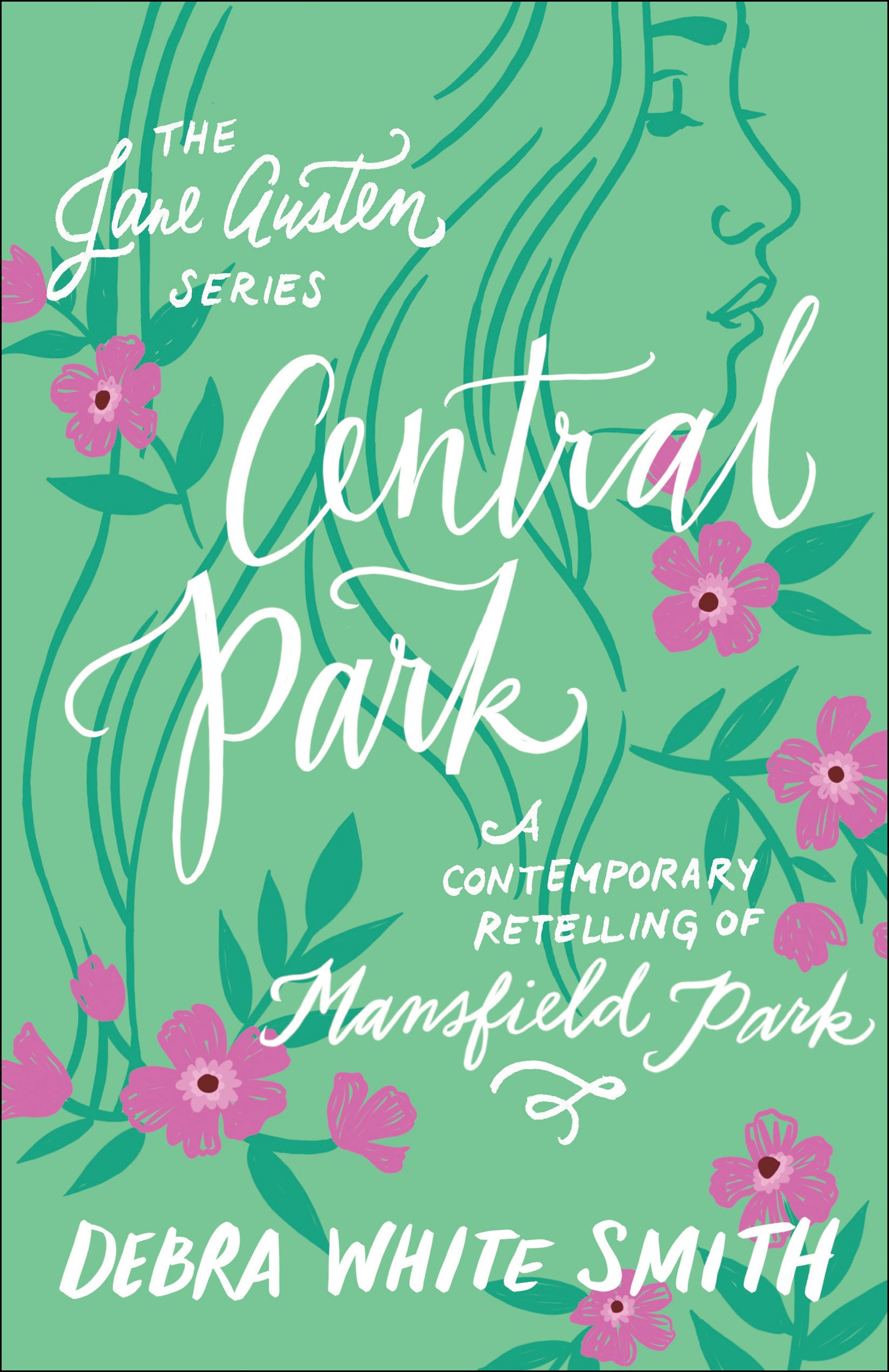 Central Park - Mansfield Park, a Contemporary Retelling (Jane Austen Series)
