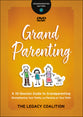 Grandparenting, DVD: Strengthening Your Family and Passing on Your Faith