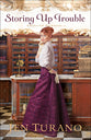 Storing Up Trouble (#03 in American Heiresses Series)