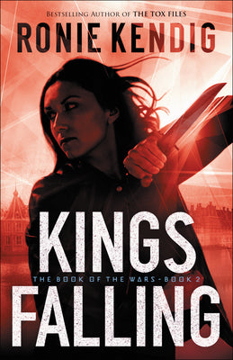 Kings Falling (#02 in The Book Of The Wars Series)
