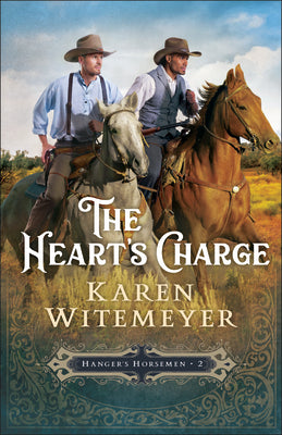 The Heart's Charge (#02 in Hanger's Horsemen Series)