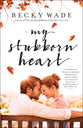 My Stubborn Heart (Repackaged)