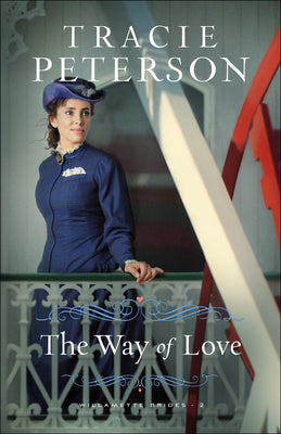The Way of Love (#02 in Willamette Brides Series)