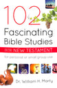 102 Fascinating Bible Studies on the New Testament