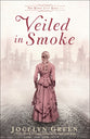 Veiled in Smoke (#01 in The Windy City Saga Series)