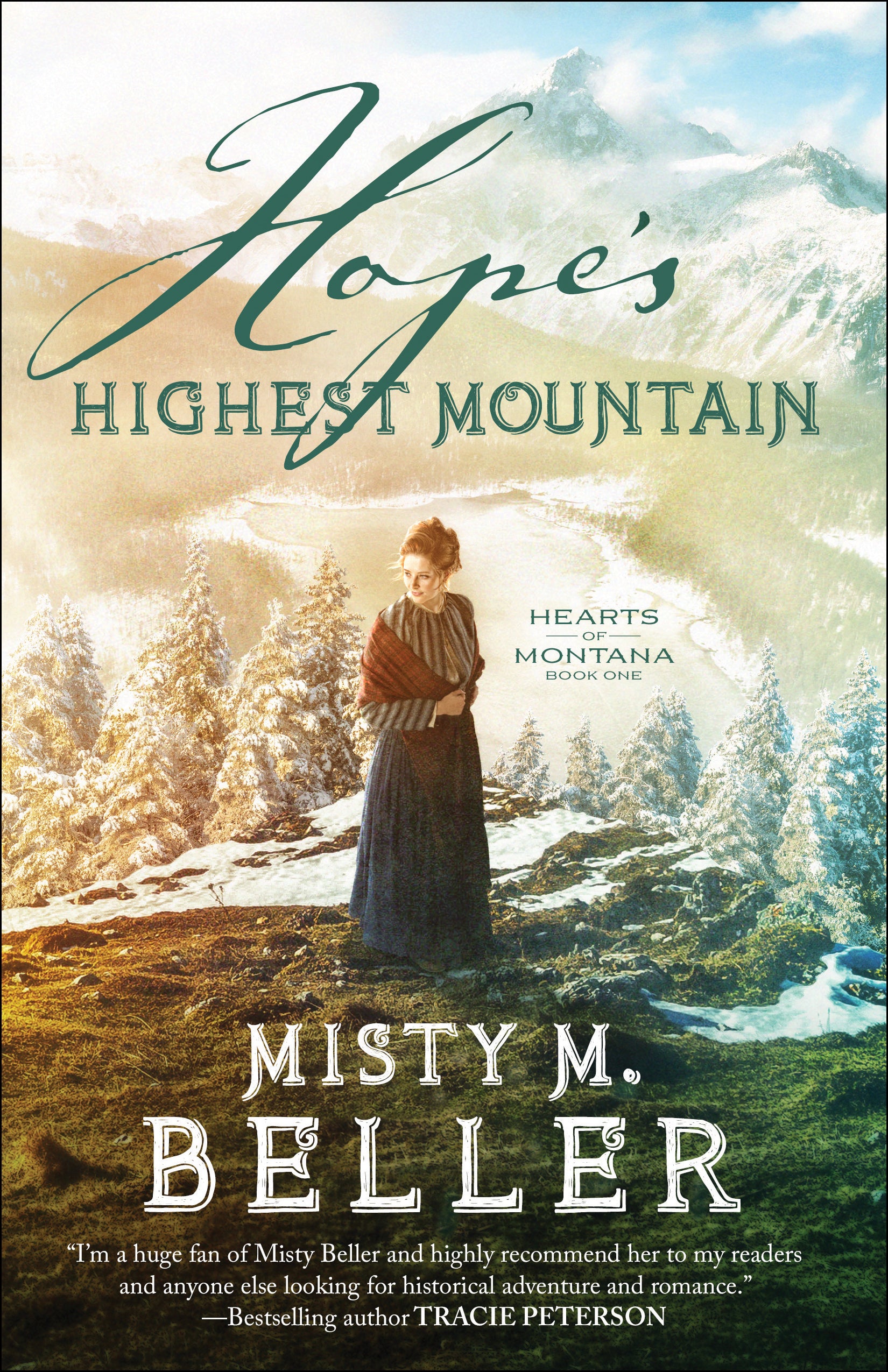Hope's Highest Mountain (#01 in Hearts Of Montana Series)