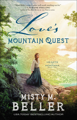 Love's Mountain Quest (#02 in Hearts Of Montana Series)