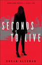 Seconds to Live (#01 in Homeland Heroes Series)