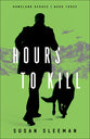 Hours to Kill (#03 in Homeland Heroes Series)