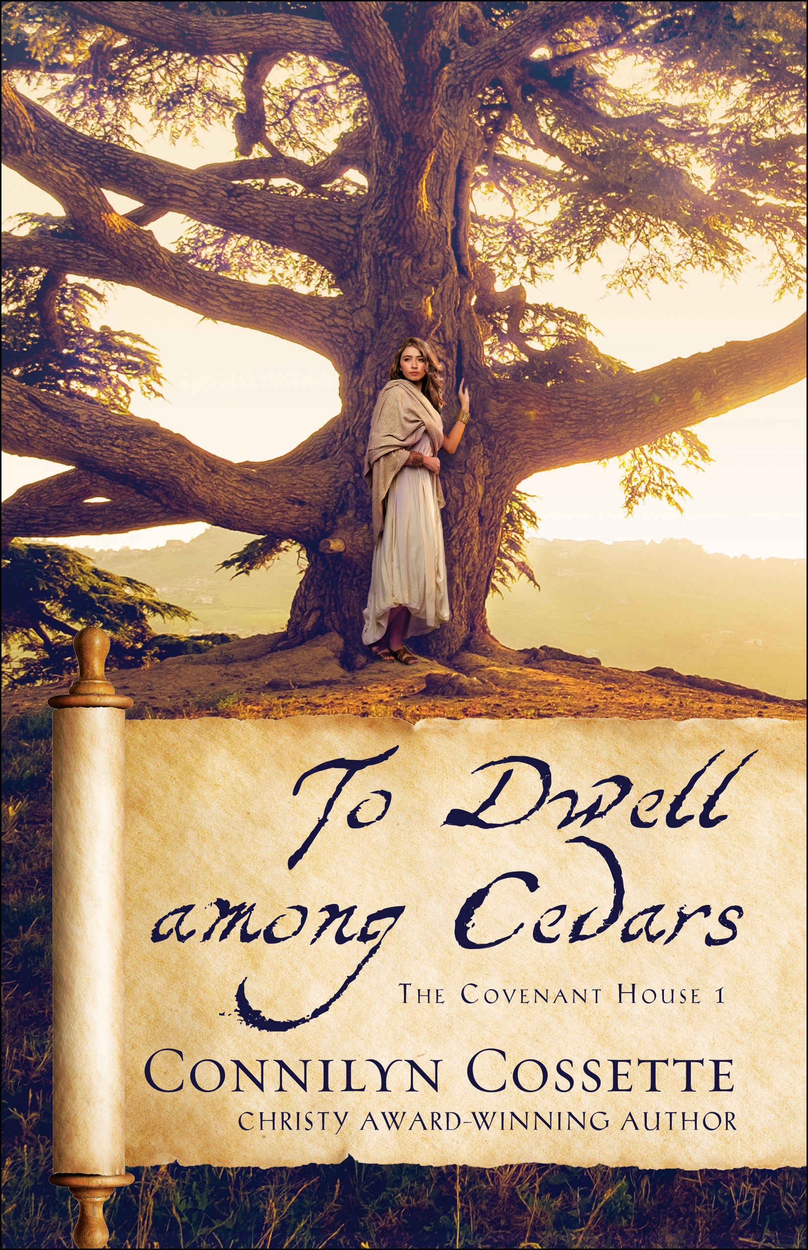 To Dwell Among Cedars (#01 in The Covenant House Series)