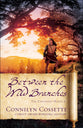 Between the Wild Branches (#02 in The Covenant House Series)