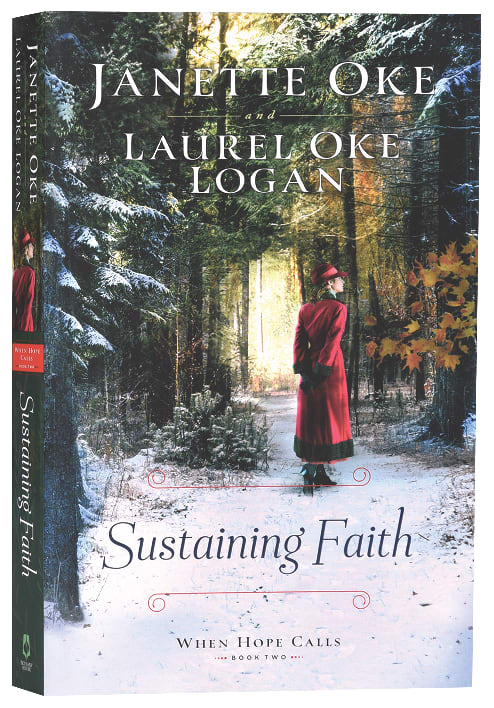 Sustaining Faith (#02 in When Hope Calls Series)