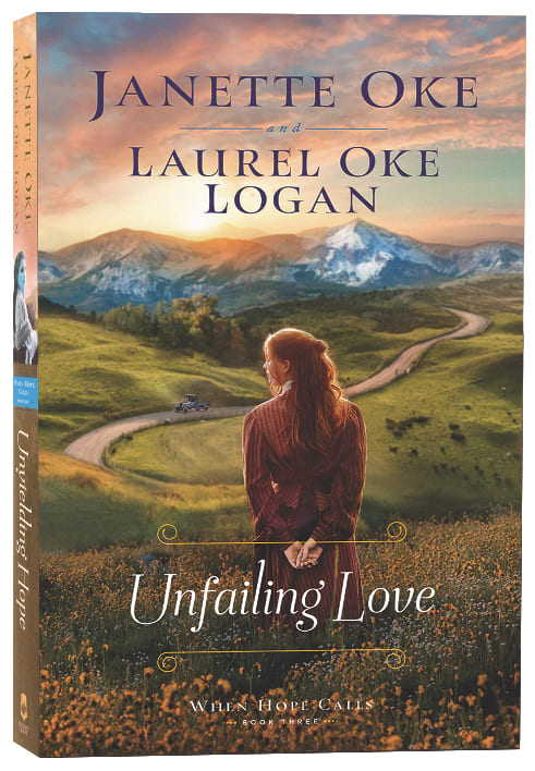Unfailing Love (#03 in When Hope Calls Series)