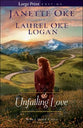 Unfailing Love (Large Print) (#03 in When Hope Calls Series)