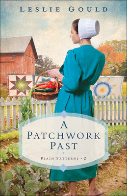 A Patchwork Past (#02 in Plain Patterns Series)