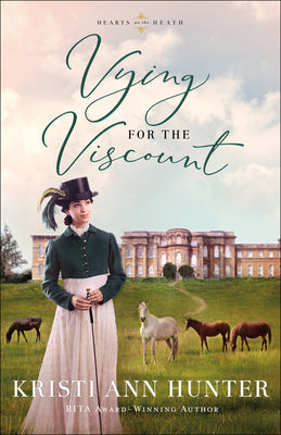 Vying For the Viscount (#01 in Hearts On The Heath Series)