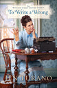 To Write a Wrong (#02 in The Bleeker Street Enquiry Agency Series)