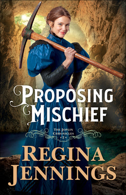 Proposing Mischief (#02 in The Joplin Chronicles Series)