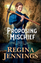 Proposing Mischief (#02 in The Joplin Chronicles Series)