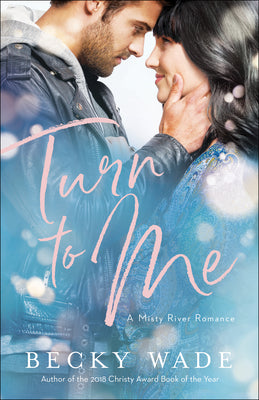 Turn to Me (#03 in Misty River Romance Series)