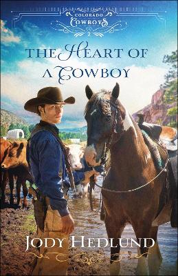 The Heart of a Cowboy (#02 in Colorado Cowboys Series)
