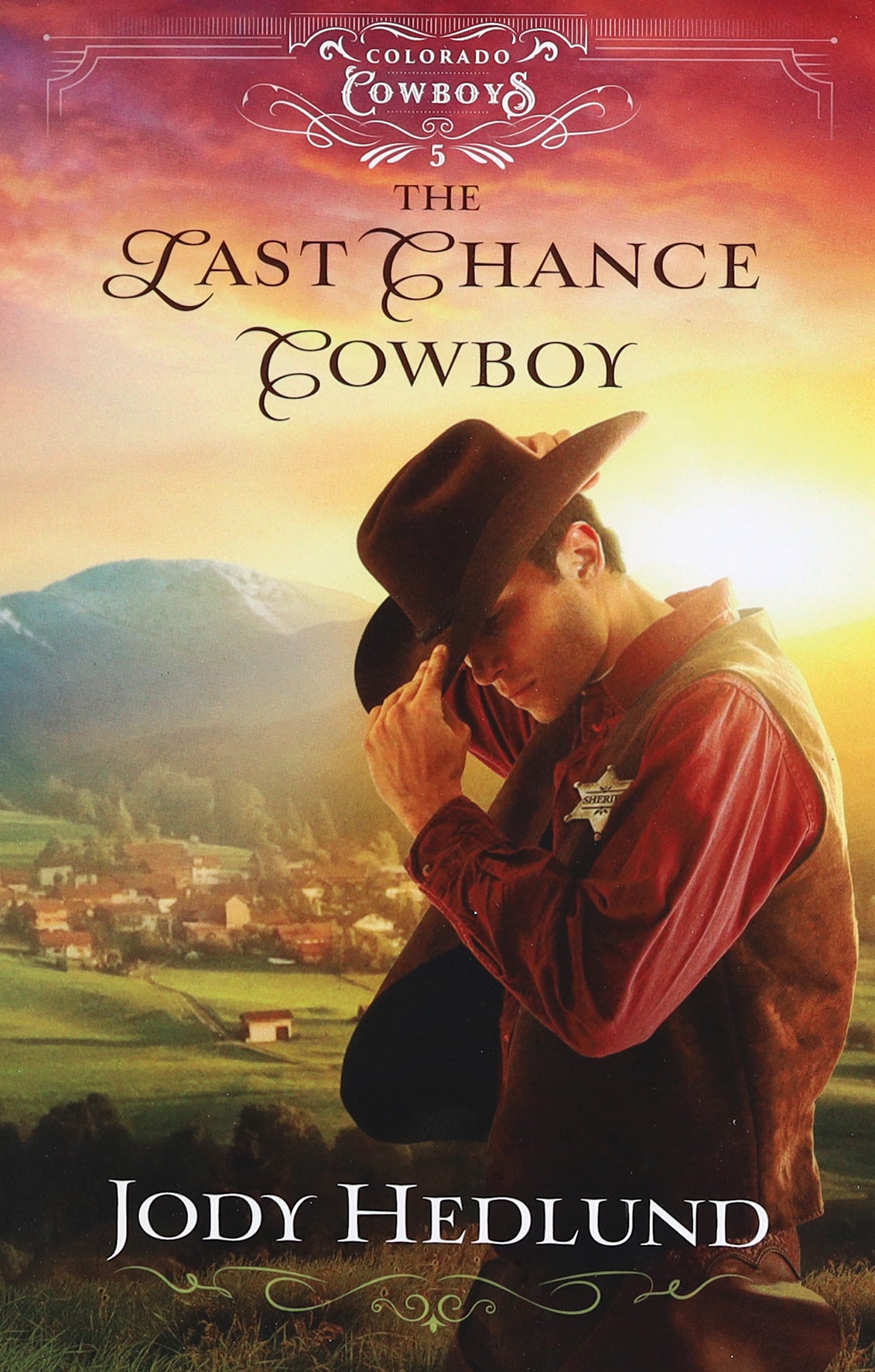 The Last Chance Cowboy (#05 in Colorado Cowboys Series)