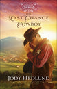 The Last Chance Cowboy (#05 in Colorado Cowboys Series)