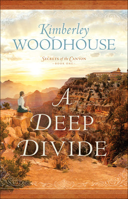 A Deep Divide (#01 in Secrets Of The Canyon Series)