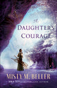 A Daughter's Courage (#03 in Brides Of Laurent Series)